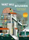 WAT WIJ BOUWEN