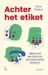 ACHTER HET ETIKET