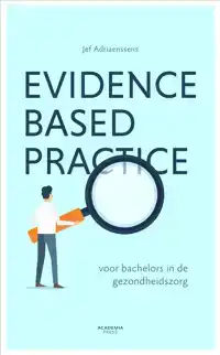 EVIDENCE-BASED PRACTICE VOOR BACHELORS IN DE GEZONDHEIDSZORG