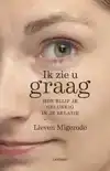 IK ZIE U GRAAG
