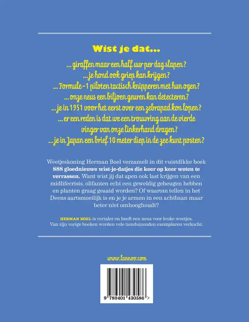 888 WEETJES DIE JE SNEL WEER MAG VERGETEN
