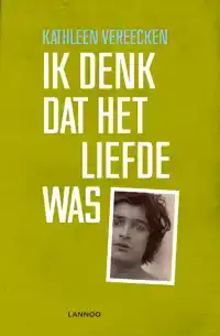 IK DENK DAT HET LIEFDE WAS