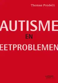 AUTISME EN EETPROBLEMEN