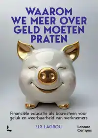 WAAROM WE MEER OVER GELD MOETEN PRATEN