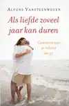 ALS LIEFDE ZOVEEL JAAR KAN DUREN