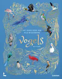 HET DIKKE BOEK VAN ALLE BIJZONDERE VOGELS