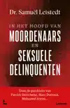 IN HET HOOFD VAN MOORDENAARS EN SEKSDELINQUENTEN