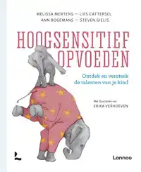 HOOGSENSITIEF OPVOEDEN