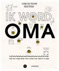 IK WORD (WEER) OMA