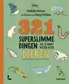 321 SUPERSLIMME DINGEN DIE JE MOET WETEN OVER DIEREN