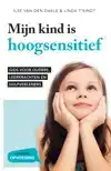 MIJN KIND IS HOOGSENSITIEF