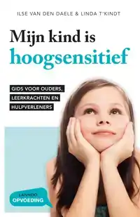 MIJN KIND IS HOOGSENSITIEF
