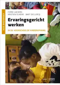 ERVARINGSGERICHT WERKEN IN DE VOORSCHOOLSE KINDEROPVANG