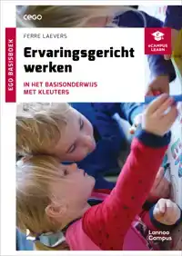 ERVARINGSGERICHT WERKEN IN HET BASISONDERWIJS MET KLEUTERS