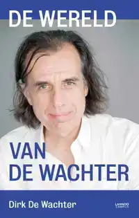 DE WERELD VAN DE WACHTER