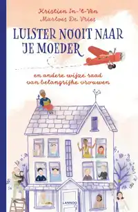 LUISTER NOOIT NAAR JE MOEDER