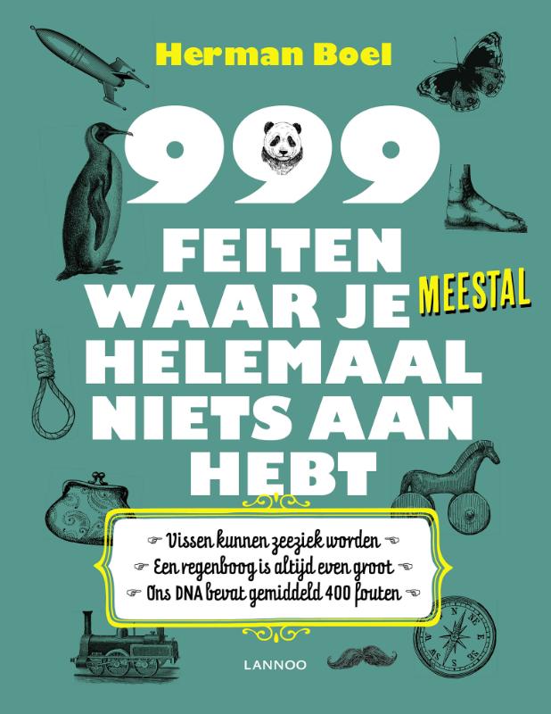 999 FEITEN WAAR JE MEESTAL HELEMAAL NIETS AAN HEBT