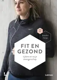 FIT EN GEZOND TIJDENS EN NA JE ZWANGERSCHAP