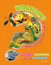 WAAROM? DE GROTE DINOSAURUSENCYCLOPEDIE