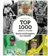 TOP 1000 VAN DE BESTE WIELRENNERS TER WERELD
