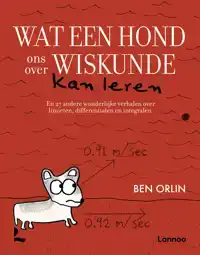 WAT EEN HOND ONS OVER WISKUNDE KAN LEREN