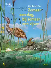 ZOMAAR EEN DAG, BIJ ZOMAAR EEN VIJVER