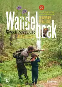 WANDELBOEK ONZE NATUUR ARDENNEN EN WALLONIE