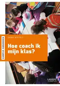 HOE COACH IK MIJN KLAS?