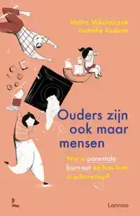 OUDERS ZIJN OOK MAAR MENSEN