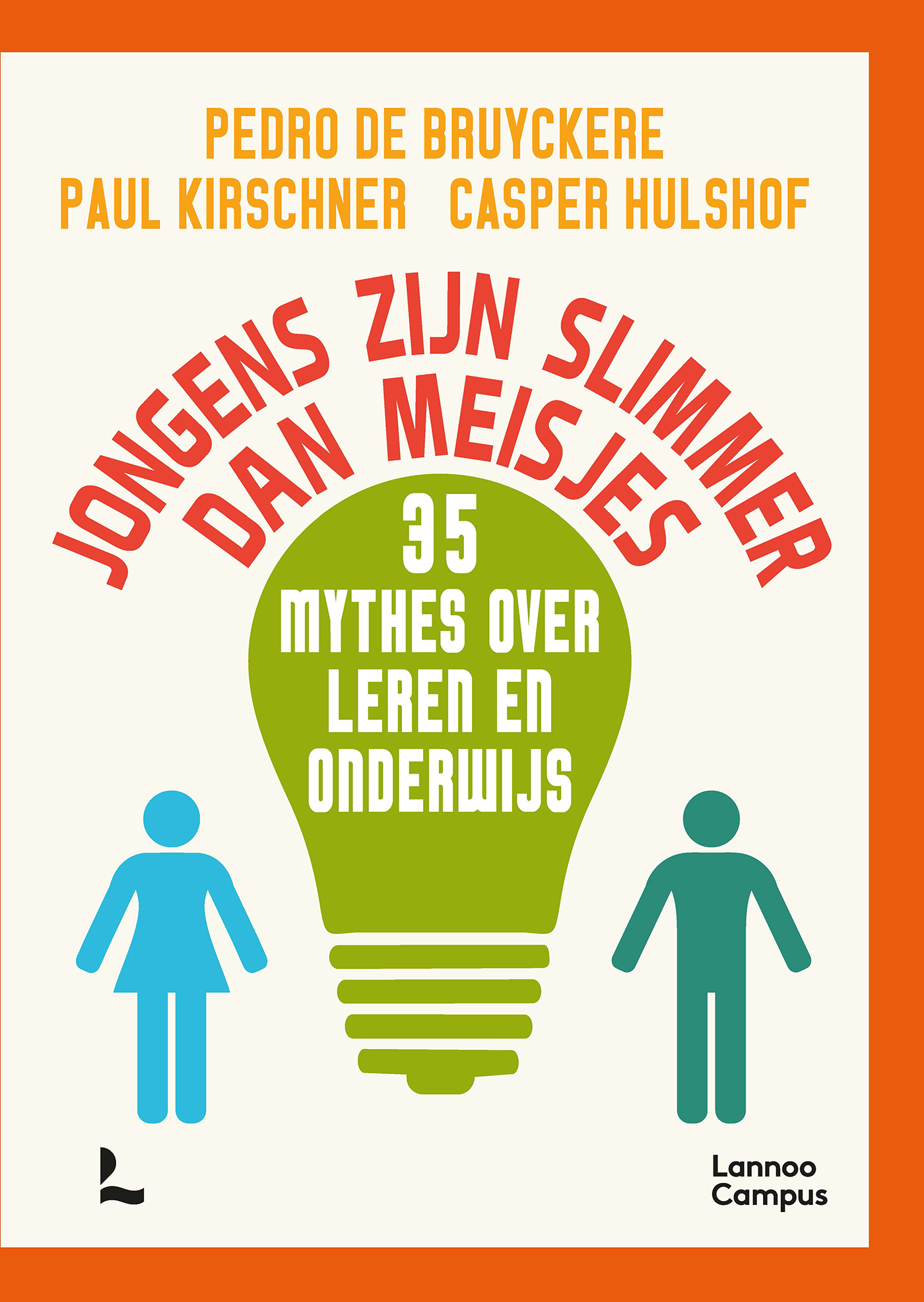 JONGENS ZIJN SLIMMER DAN MEISJES