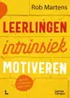 LEERLINGEN INTRINSIEK MOTIVEREN