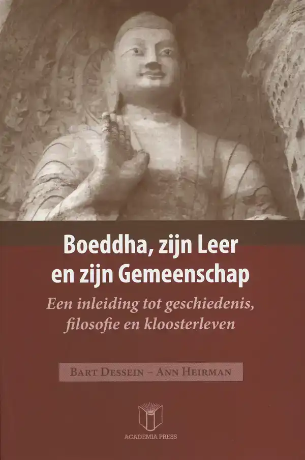 BOEDDHA, ZIJN LEER EN ZIJN GEMEENSCHAP