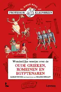 WONDERLIJKE WEETJES OVER DE OUDE GRIEKEN, ROMEINEN EN EGYPTE