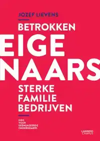 BETROKKEN EIGENAARS, STERKE FAMILIEBEDRIJVEN