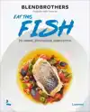 EAT THIS FISH