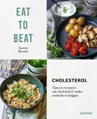 EAT TO BEAT: CHOLESTEROL