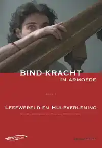 BIND-KRACHT IN ARMOEDE
