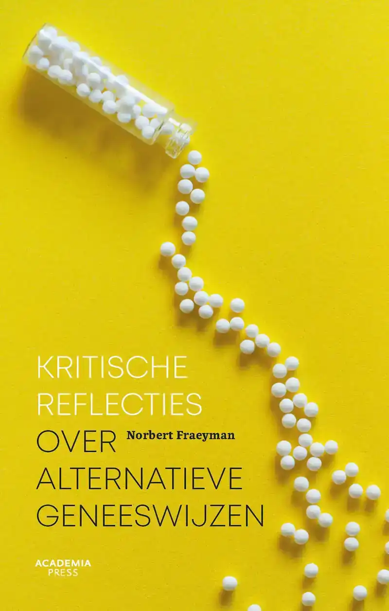 KRITISCHE REFLECTIES OVER ALTERNATIEVE GENEESKUNDE