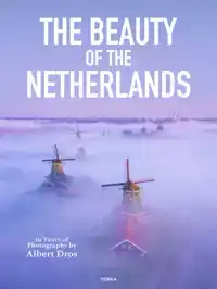 THE BEAUTY OF THE NETHERLANDS