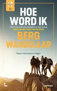 HOE WORD IK BERGWANDELAAR