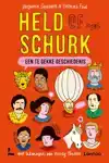 HELD OF SCHURK