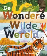 DE WONDERE WILDE WERELD