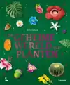 DE GEHEIME WERELD VAN PLANTEN