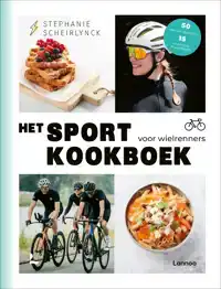 HET SPORTKOOKBOEK VOOR WIELRENNERS