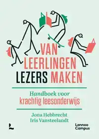 VAN LEERLINGEN LEZERS MAKEN