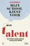 MIJN SCHOOL KIEST VOOR MIJN TALENT