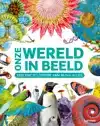 ONZE WERELD IN BEELD