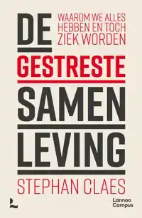 DE GESTRESTE SAMENLEVING