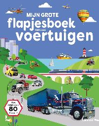 MIJN GROTE FLAPJESBOEK VAN ALLE VOERTUIGEN