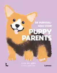 DE SURVIVALGIDS VOOR PUPPY PARENTS